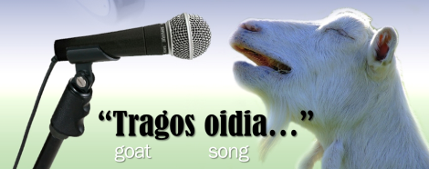 Tragos oidia - goat song